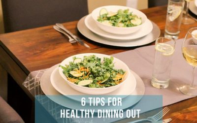 6 Tips for Healthy Dining Out